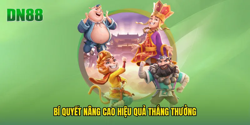 Bí quyết nâng cao hiệu quả thắng thưởng